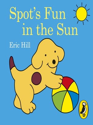 cover image of Spot's Fun in the Sun